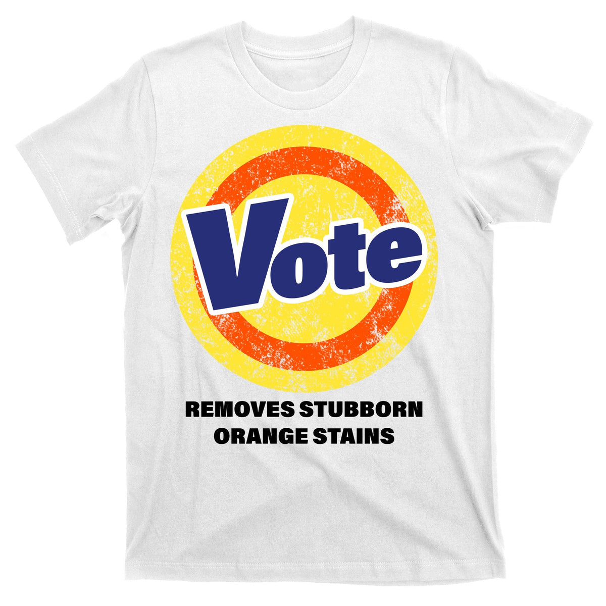 Anti-Trump Vote Removes Stubborn Orange Stains Funny T-Shirt product image 5