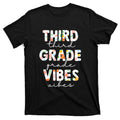 Back To School Third Grade Vibes First Day Teacher T-Shirt product image 1