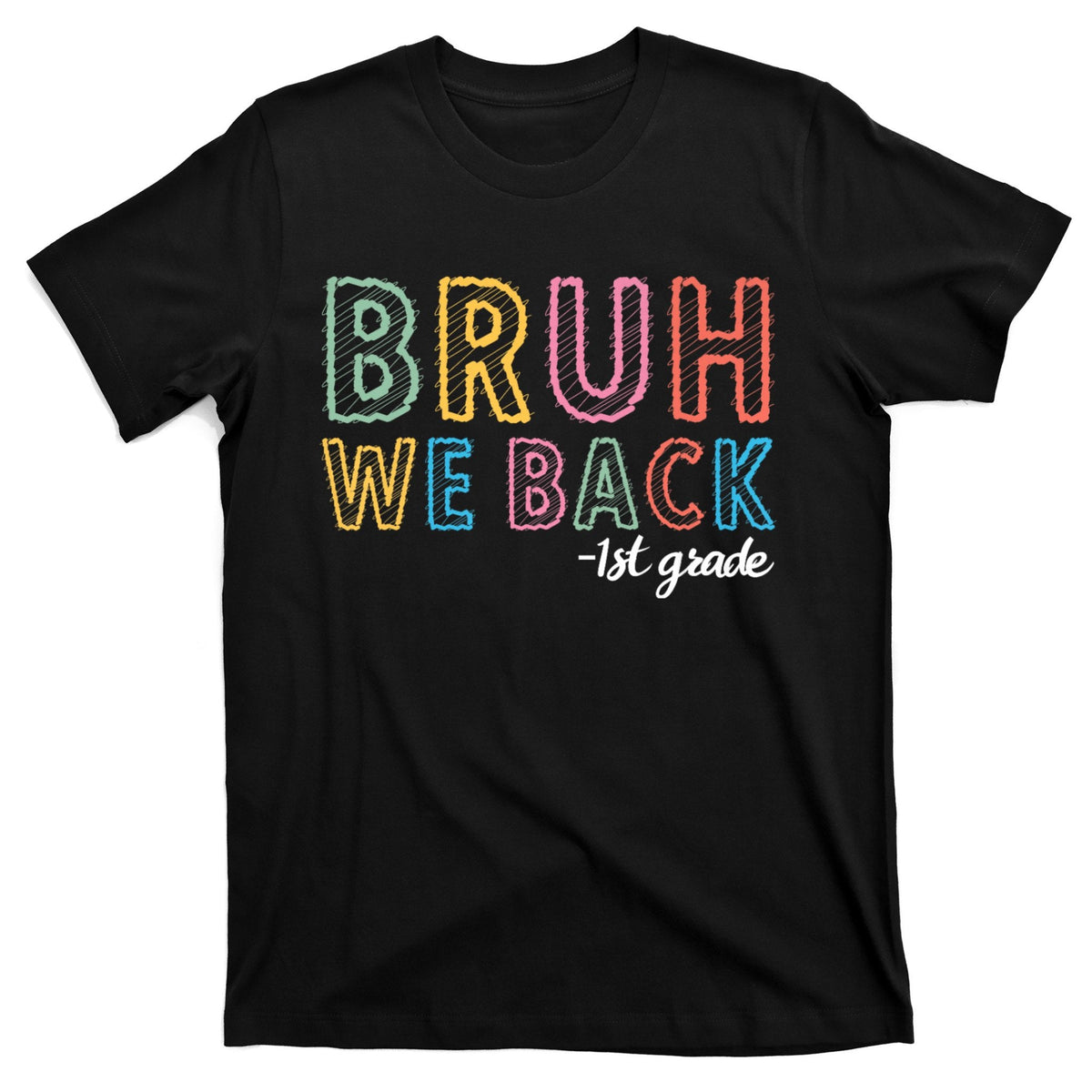 Bruh We Back 1st Grade To School 2024 T-Shirt product image 1