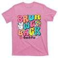 Bruh We Back Teachers School To T-Shirt product image 1