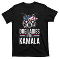 Dog Ladies For Kamala Funny 2024 President Harris T-Shirt product image 1