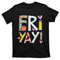 Friyay Happy Friday Funny Weekend Teacher Back To School product image 1