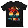 Groovy Bruh We Back Teachers Funny To School T-Shirt product image 1