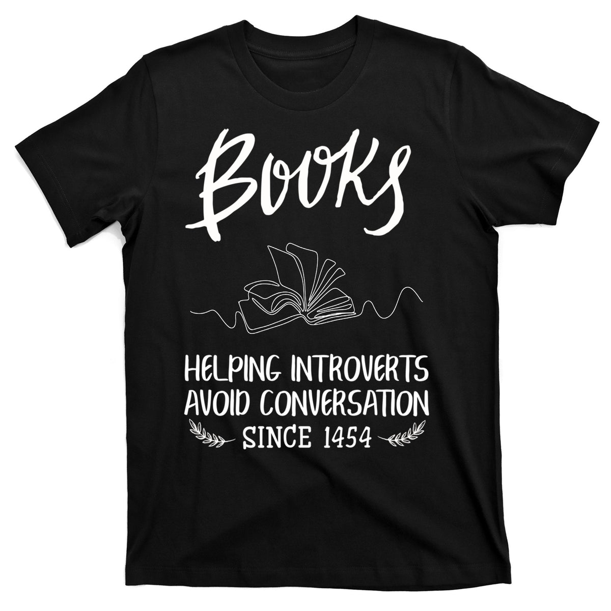 Gifts For Book Lovers Bookworm Reading Funny T-Shirt product image 1