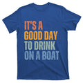 ItS A Good Day To On A Boat Summer Family Vacation Gift product image 1