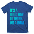 ItS A Good Day To On A Boat Summer Family Vacation Gift product image 1