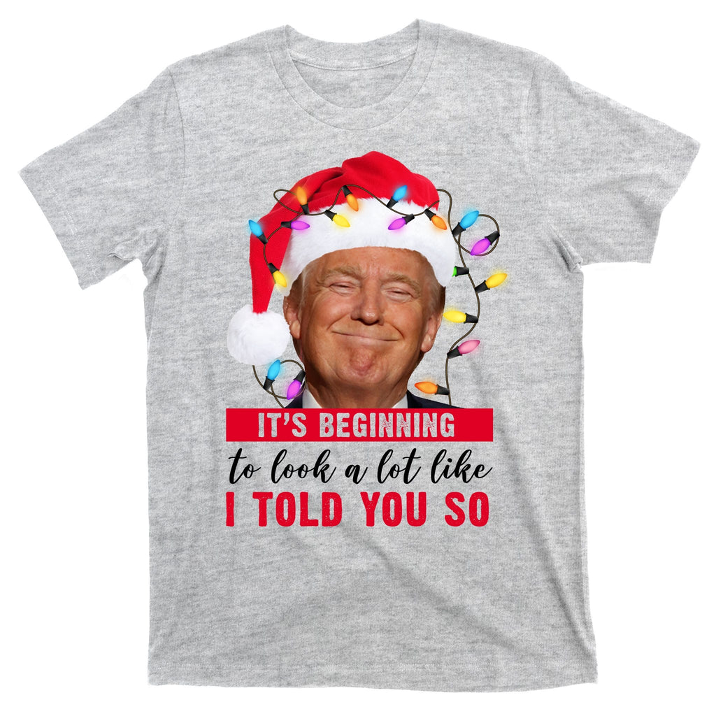 It's Beginning To Look A Lot Like I Told You So Funny product image 9