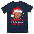 It's Beginning To Look A Lot Like I Told You So Funny product image 1