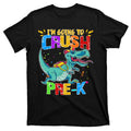 Im Going To Crush Pre K Dino Back To School T-Shirt product image 1