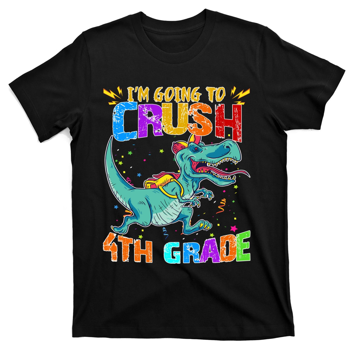 Im Going To Crush 4th Grade Back To School Gift T-Shirt product image 1