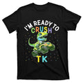 I'm Ready To Crush TK Dinosaur Back To School TK Funny product image 1