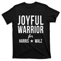 Joyful Warrior For Kamala Harris Tim Walz 2024 T-Shirt product image 1