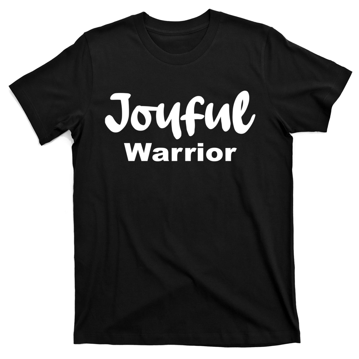 Joyful Warrior T-Shirt product image 1