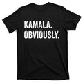 Kamala. Obviously. A Vote For 2024 President Harris T-Shirt product image 1