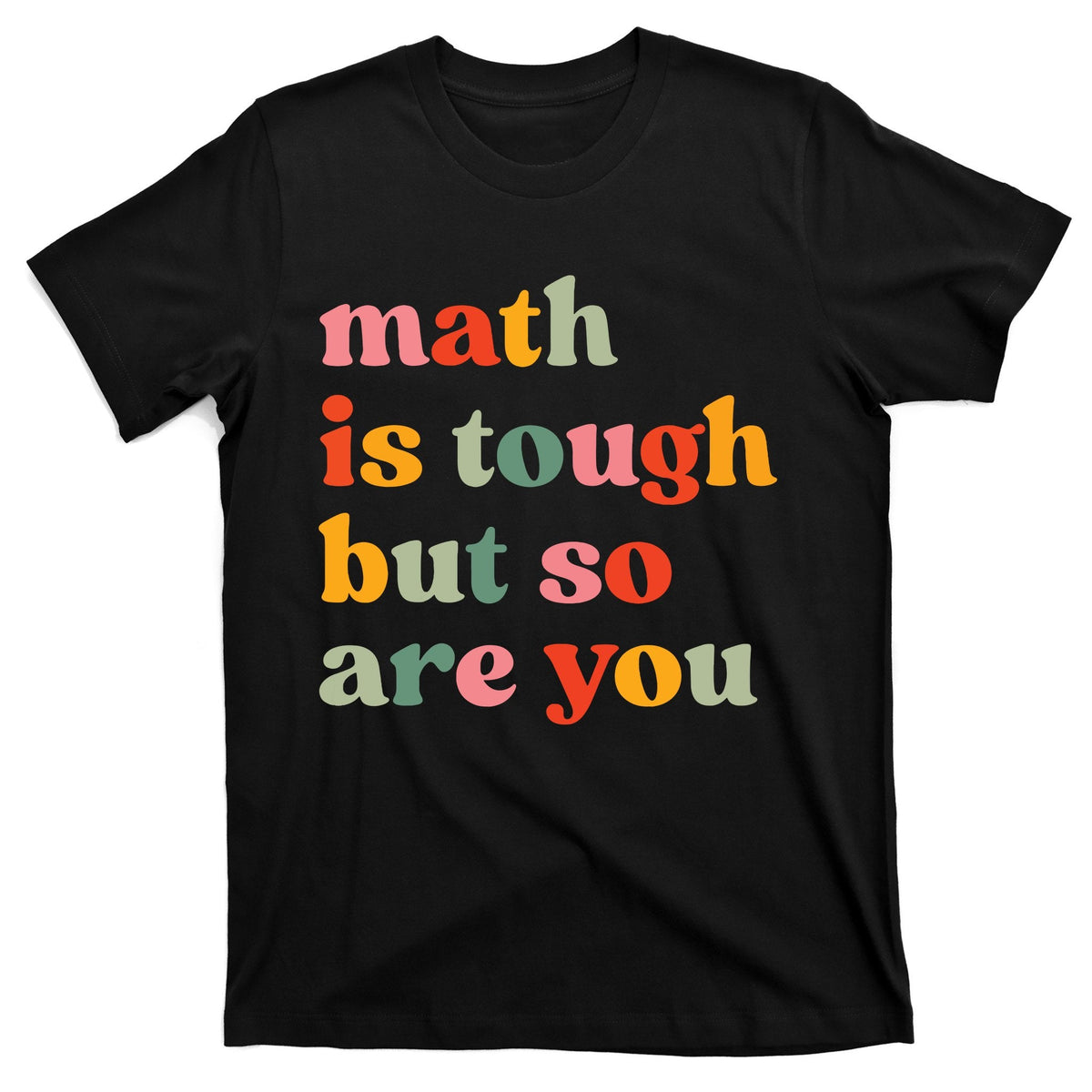 Math Is Tough But So Are You Appreciation T-Shirt product image 1