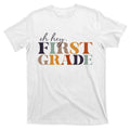 Oh Hey First Grade Back to School For Teachers And Students product image 1