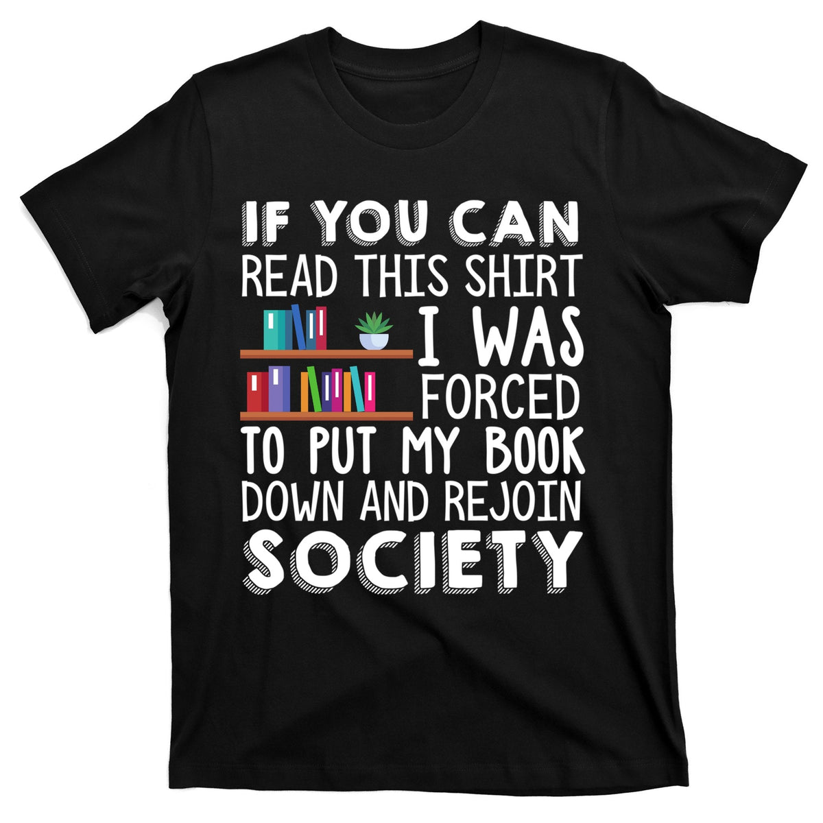 Reading Books Novels Funny T-Shirt product image 1