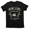 Run Like Mr Collins Just Proposed Funny Books And Running product image 1