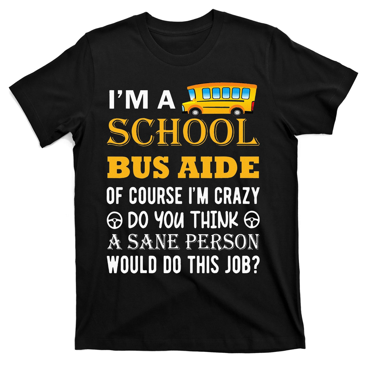 School Bus Aide Funny Back to T-Shirt product image 1