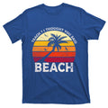 Teach I Thought You Said Beach Teacher Summer Vacation Gift product image 1
